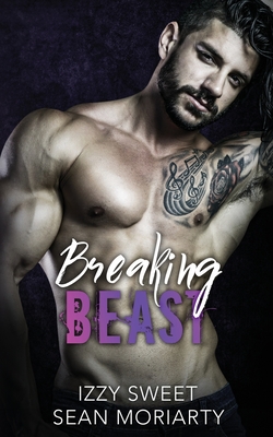 Breaking Beast - Moriarty, Sean, and Sweet, Izzy