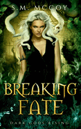 Breaking Fate: A Greek Myth Monster Retelling