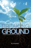 Breaking Ground: A 6-Week Foundational Study for New Believers