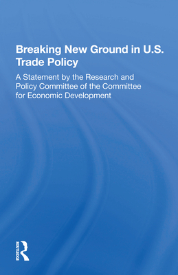 Breaking New Ground in U.S. Trade Policy - Dorian, James P