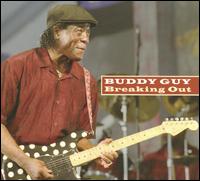 Breaking Out [Bonus Tracks] - Buddy Guy