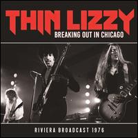 Breaking Out in Chicago - Thin Lizzy