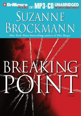 Breaking Point - Brockmann, Suzanne, and Ewbank, Melanie (Read by), and Lawlor, Patrick Girard (Read by)