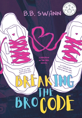 Breaking the Bro Code - Swann, B B