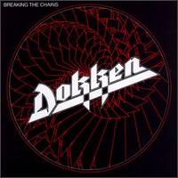 Breaking the Chains - Dokken