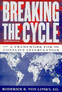Breaking the Cycle: A Framework for Conflict Intervention
