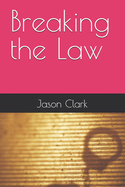 Breaking the Law
