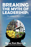 Breaking the Myth of Leadership: The Solution to Africa's Crisis