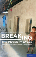 Breaking the Poverty Cycle: The Human Basis for Sustainable Development