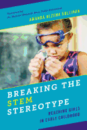 Breaking the Stem Stereotype: Reaching Girls in Early Childhood