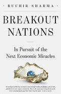 Breakout Nations: In Pursuit of the Next Economic Miracles