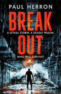 Breakout: the most explosive and gripping crime thriller book of the year