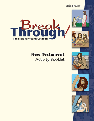 Breakthrough Bible, New Testament Activity Booklet - Dailey, Joanna