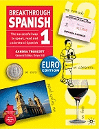 Breakthrough Spanish 1: Euro Edition