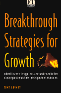 Breakthrough Strategies for Growth - Grundy, Tony, Dr., MBA, MPhil, Ph.D.