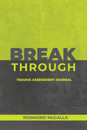 Breakthrough: Trauma Assessment Journal