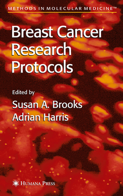 Breast Cancer Research Protocols - Brooks, Susan A. (Editor), and Harris, Adrian (Editor)