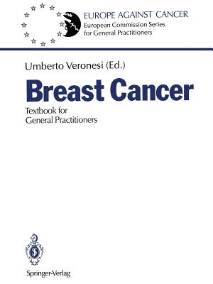 Breast Cancer: Textbook for General Practitioners - Veronesi, Umberto (Editor)