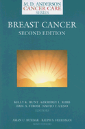 Breast Cancer - Hunt, Kelly K, MD (Editor), and Mendelsohn, J (Foreword by), and Robb, Geoffrey L, MD (Editor)