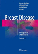Breast Disease, Volume 2: Management and Therapies
