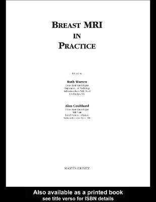 Breast MRI in Practice - Coulthard, Alan (Editor), and Warren, Ruth (Editor)