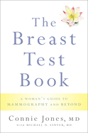 Breast Test Book: A Woman's Guide to Mammography and Beyond