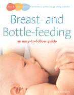 Breastfeeding and Bottle-feeding: an easy-to-follow guide - Edwards, Naia