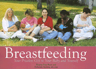 Breastfeeding: Your Priceless Gift to Your Baby and Yourself