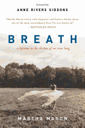 Breath: A Lifetime in the Rhythm of an Iron Lung