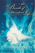 Breath of Abundant Life - Holmes, Robert L