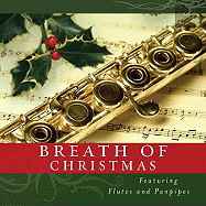 Breath of Christmas: Featuring Flutes and Panpipes