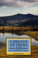Breath of Fresh Air: From Mountain, Moor and Meadow