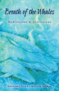 Breath of the Whales: Meditations & Activations