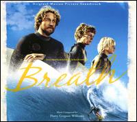 Breath [Original Motion Picture Soundtrack] - Harry Gregson-Williams