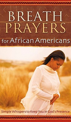 Breath Prayers for African Americans - Jordan, Edna G