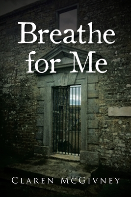 Breathe for Me - McGivney, Claren