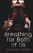 Breathing for Both of Us