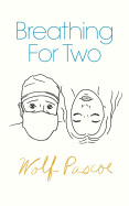 Breathing for Two: (library Edition)