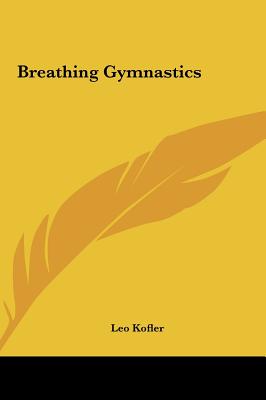 Breathing Gymnastics - Kofler, Leo