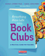 Breathing New Life Into Book Clubs: A Practical Guide for Teachers