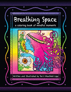 Breathing Space: a coloring book of mindful moments