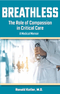 Breathless: The Role of Compassion in Critical Care