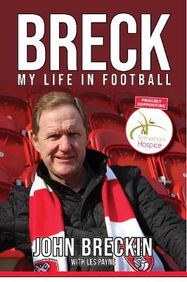 Breck: My Life in Football - Breckin, John, and Payne, Les