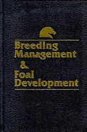 Breeding Management & Foal Development - Equine Research, and Wagoner, Don M (Editor), and Torbeck, Richard L (Editor)