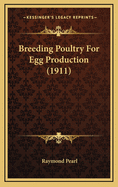 Breeding Poultry for Egg Production (1911)