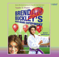Brendan Buckley's Sixth-Grade Experiment - Frazier, Sundee T, and Willis, Mirron (Read by)