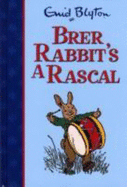 Brer Rabbit's a Rascal - Blyton, Enid