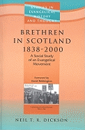 Brethren in Scotland 1838-2000: A Social Study of an Evangelical Movement