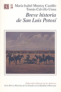 Breve Historia de San Luis Potosi