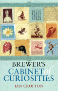 Brewer's Cabinet of Curiosities - Crofton, Ian